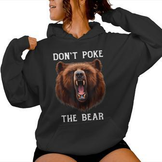 Don T Poke Papa Bear Or Mama Bear Grouchy Bear Women Hoodie - Thegiftio UK