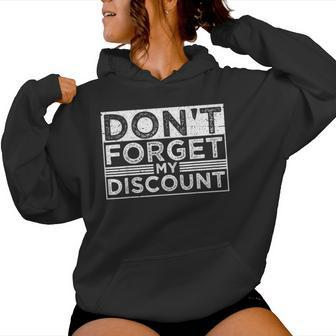 Don't Forget My Discount Old People Fathers Day Women Hoodie - Monsterry CA