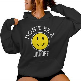 Dont Be A Jagoff Women Hoodie - Monsterry