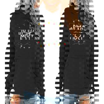 I Don't Do Matching Christmas Outfits Mom Made Me Do It Women Hoodie | Mazezy