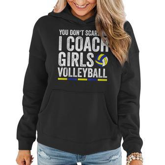 You Don't Scare Me I Coach Girls Volleyball Coaches Women Hoodie - Monsterry DE
