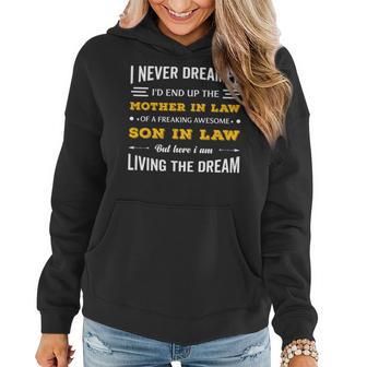 Never Dreamed I'd Be Mother In Law To Awesome Son In Law Women Hoodie - Monsterry DE