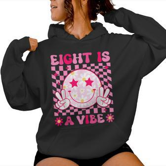 Eight Is A Vibe Groovy 8Th Birthday 8Yr Old 8 Year Old Girls Women Hoodie - Monsterry