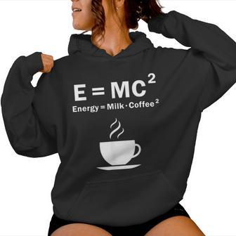 EMc Energy Is Milk And Coffee Formula Science Women Hoodie - Monsterry DE