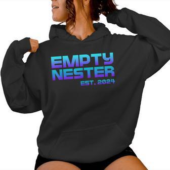 Empty Nester 2024 Empty Nest Parenting Mom Dad Parent Women Hoodie - Monsterry