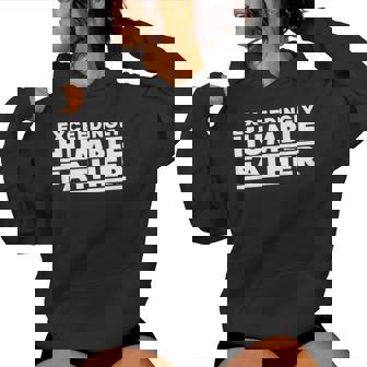 Exceedingly Humble Father Fathers Day Sarcastic Dad Women Hoodie | Mazezy
