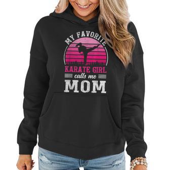 My Favorite Karate Girl Calls Me Mom Women Hoodie - Monsterry DE