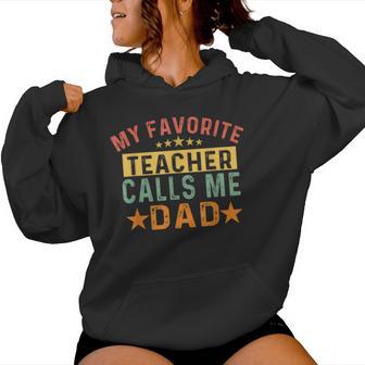 My Favorite Teacher Calls Me Dad Father's Day Family Vintage Women Hoodie - Monsterry AU