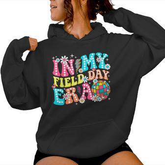 In My Field Day Era Groovy Retro Field Trip Fun Day Boy Girl Women Hoodie - Monsterry CA