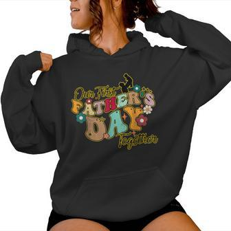 Our First Father's Day Together Groovy Sayings Kid Women Hoodie - Monsterry DE