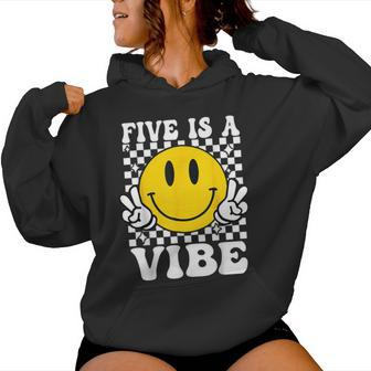 Five Is A Vibe 5Th Birthday Groovy Boys Girls 5 Years Old Women Hoodie - Monsterry