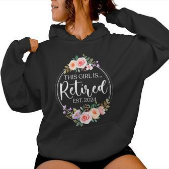 Floral Retirement This Girl Is Retired Est 2024 Women Hoodie - Seseable