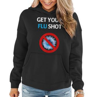 Get Your Flu Shot Vaccination Nurse & Drug Store Women Hoodie - Monsterry