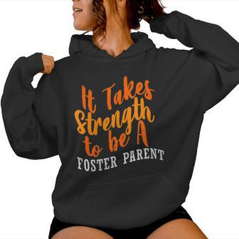 Foster Parent Mom Dad Strength Foster Care Women Hoodie - Monsterry DE