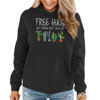 Free Hugs Just Kidding Don't Touch Me Cactus Jokes Women Hoodie - Monsterry UK