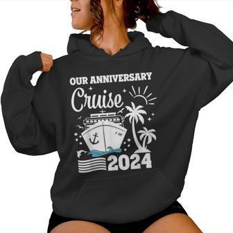 Our Anniversary Cruise 2024 Husband Wife Couple Trip Women Hoodie - Seseable