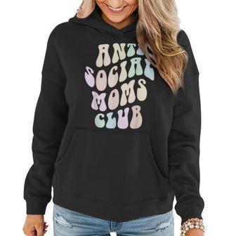 Anti Social Moms Club Mother Retro Introvert Mama Crew Women Hoodie - Monsterry UK