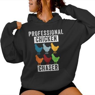 Chicken Professional Chicken Chaser Chicken Lovers Women Hoodie - Monsterry AU
