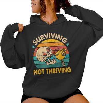Coffee Lover Caffeinated Mom Surviving Not A Thriving Women Hoodie - Monsterry