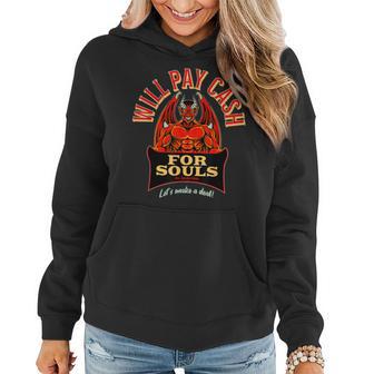 Devil Dark Humor Cash For Souls Sarcastic Quote Women Hoodie - Monsterry UK