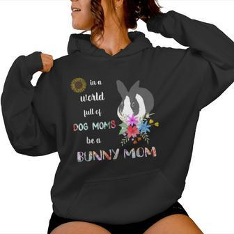 Be A Dutch Bunny Rabbit Mom Mother Women Hoodie - Monsterry UK