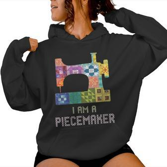 I Am A Piecemaker Girl Quilting Sewing Sayings Crochet Women Hoodie - Monsterry DE