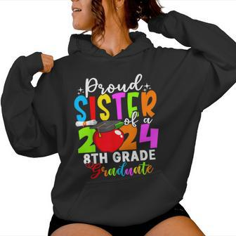 Proud Sister Of A Class Of 2024 8Th Grade Graduate Women Hoodie - Seseable