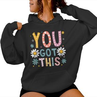 You Got This Teacher Student Testing Day 2024 Floral Women Hoodie | Mazezy UK