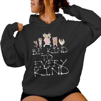 Vegan Love Animals Be Kind To Every Kind Women Hoodie - Monsterry DE