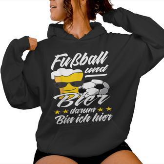 Fußball Und Bier Darum Bin Ich Hier Football Fan Beer Kapuzenpullover für Damen - Seseable