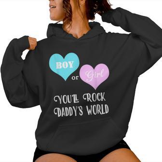 Gender Reveal Boy Or Girl You'll Rock Daddy's World Women Hoodie - Monsterry UK