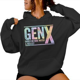 Genx Raised On Hose Water & Neglect Tie Dye Women Hoodie - Thegiftio UK