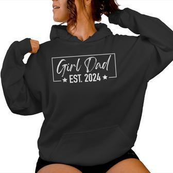 Girl Dad Est 2024 To Be First Time Girl Dad New Daddy Women Hoodie - Seseable