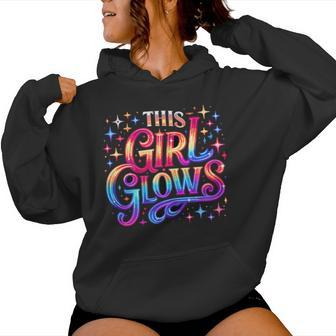 This Girl Glows 80S 90S Party Women Hoodie | Mazezy UK