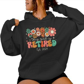 This Girl Is Retired 2024 Retro Floral Retirement Women Women Hoodie - Thegiftio