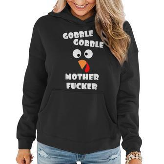 Gobble Gobble Motherfucker Turkey Thanksgiving Day Adult Women Hoodie - Monsterry