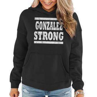 Gonzalez Strong Squad Family Reunion Last Name Team Custom Women Hoodie - Seseable