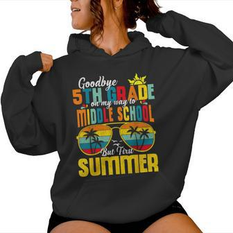 Goodbye 5Th Grade Graduation 2024 Hello Middle School Summer Women Hoodie - Seseable