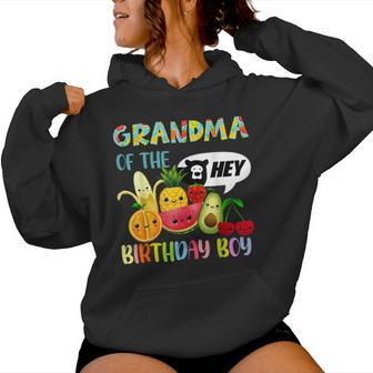 Grandma Of The Birthday Boy Family Fruit Birthday Hey Bear Women Hoodie - Monsterry CA
