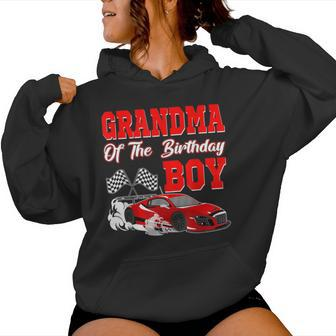 Grandma Of The Birthday Boy Race Car Party Racing Family Women Hoodie - Seseable
