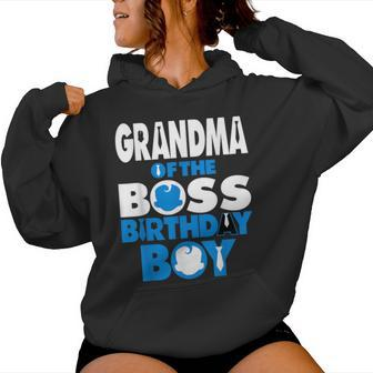Grandma Of The Boss Birthday Boy Baby Decorations Women Hoodie - Thegiftio UK