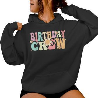 Groovy Birthday Crew Retro Party Vintage Girls Women Hoodie - Monsterry AU