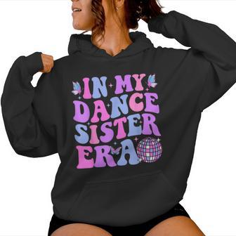 Groovy In My Dance Sister Era Women Hoodie - Monsterry DE