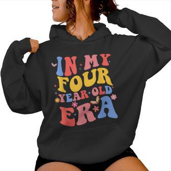 Groovy In My Four Year Old Era 4Th Birthday 4 Years Old Kid Women Hoodie - Monsterry CA