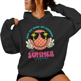 Groovy Happy Face Summer Vibes Got My Mind On Summer Teacher Women Hoodie | Mazezy