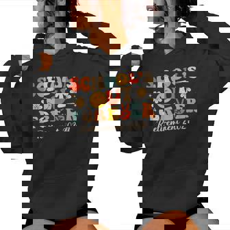 Groovy School's Out Forever Retirement Teacher Retired 2024 Women Hoodie | Mazezy