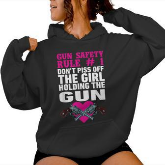 Gun Safety Rule Don't Piss Of The Girl Holding The Gun Women Hoodie - Thegiftio UK