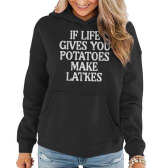 Hanukkah Life Gives Potatoes Make Latkes Chanukah Men Women Hoodie - Thegiftio UK