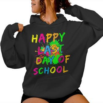 Happy Last Day Of School Paint Splatter Effect Glow Teacher Women Hoodie - Seseable