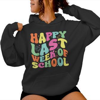 Happy Last Week Of School For Teachers And Student Groovy Women Hoodie - Seseable